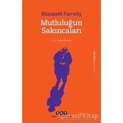Mutluluğun Sakıncaları - Elizabeth Farrelly - Yapı Kredi Yayınları