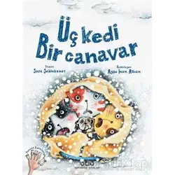 Üç Kedi Bir Canavar - Sara Şahinkanat - Yapı Kredi Yayınları