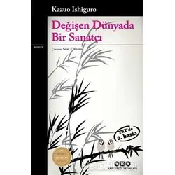Değişen Dünyada Bir Sanatçı - Kazuo Ishiguro - Yapı Kredi Yayınları