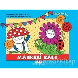 Maskeli Balo - Uğurböceği Sevecen ile Salyangoz Tomurcuk 21 - Erika Bartos - Yapı Kredi Yayınları