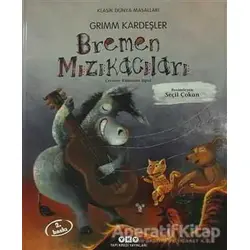 Bremen Mızıkacıları - Grimm Kardeşler - Yapı Kredi Yayınları