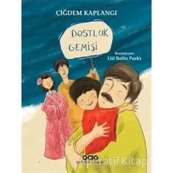 Dostluk Gemisi - Çiğdem Kaplangı - Yapı Kredi Yayınları