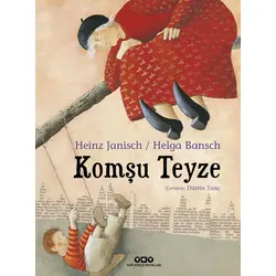 Komşu Teyze - Heinz Janisch - Yapı Kredi Yayınları