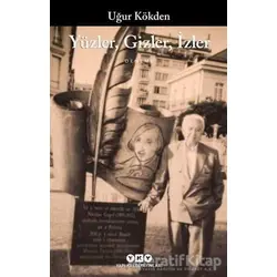Yüzler Gizler İzler - Uğur Kökden - Yapı Kredi Yayınları