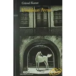 Unutkan Ayna - Gürsel Korat - Yapı Kredi Yayınları