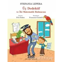 Üç Dedektif ve İki Matematik Bulmacası - Stefania Lepera - Yapı Kredi Yayınları