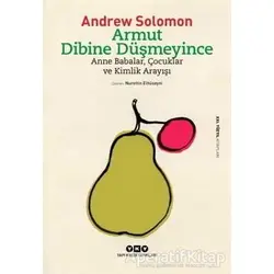 Armut Dibine Düşmeyince - Andrew Solomon - Yapı Kredi Yayınları