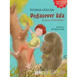Doğasever Eda - Orman Gönüllüleri - Tuvana Gülcan - Yapı Kredi Yayınları