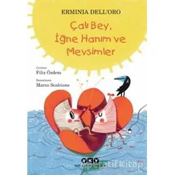 Çalı Bey, İğne Hanım ve Mevsimler - Erminia Dell’Oro - Yapı Kredi Yayınları
