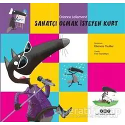 Sanatçı Olmak İsteyen Kurt - Orianne Lallemand - Yapı Kredi Yayınları