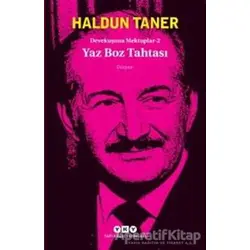 Yaz Boz Tahtası - Devekuşuna Mektuplar 2 - Haldun Taner - Yapı Kredi Yayınları