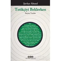 Tetikçiyi Beklerken - Şavkar Altınel - Yapı Kredi Yayınları