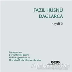Haydi 2 - Fazıl Hüsnü Dağlarca - Yapı Kredi Yayınları