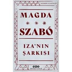 Iza’nın Şarkısı - Magda Szabo - Yapı Kredi Yayınları
