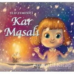 Kar Masalı - Elif Yemenici Şen - Yapı Kredi Yayınları