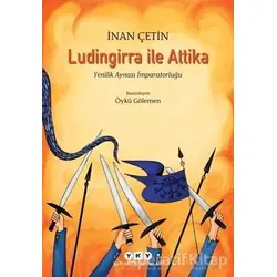 Ludingirra ile Attika - İnan Çetin - Yapı Kredi Yayınları