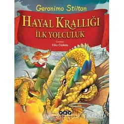 Hayal Krallığı - İlk Yolculuk - Geronimo Stilton - Yapı Kredi Yayınları