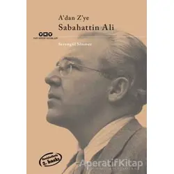 A’dan Z’ye Sabahattin Ali - Sevengül Sönmez - Yapı Kredi Yayınları