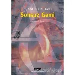 Sonsuz Gemi - Francesca Haig - Yapı Kredi Yayınları