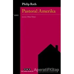 Pastoral Amerika - Philip Roth - Yapı Kredi Yayınları