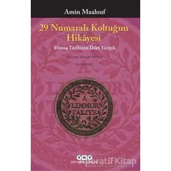 29 Numaralı Koltuğun Hikayesi - Amin Maalouf - Yapı Kredi Yayınları