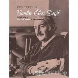 Canlar Ölesi Değil - Demet Taner - Yapı Kredi Yayınları
