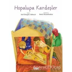 Hopalupa Kardeşler - Arif Düzgün Akbayır - Yapı Kredi Yayınları