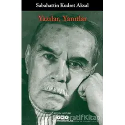 Yazılar, Yanıtlar - Sabahattin Kudret Aksal - Yapı Kredi Yayınları
