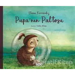 Pupa’nın Paltosu - Elena Ferrandiz - Yapı Kredi Yayınları