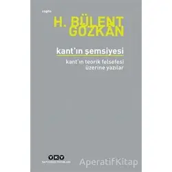 Kant’ın Şemsiyesi - H. Bülent Gözkan - Yapı Kredi Yayınları