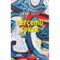 Perçemli Sokak - Oktay Rifat - Yapı Kredi Yayınları