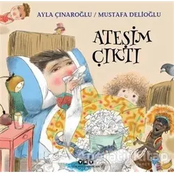 Ateşim Çıktı - Mustafa Delioğlu - Yapı Kredi Yayınları