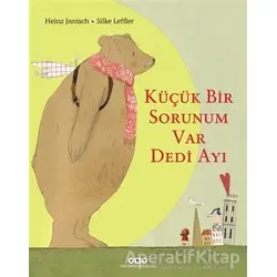 Küçük Bir Sorunum Var Dedi Ayı - Silke Leffler - Yapı Kredi Yayınları