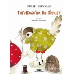 Terzikuşu’na Ne Olmuş? - Nursel Erdoğan - Yapı Kredi Yayınları
