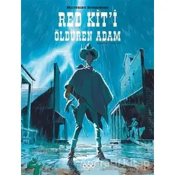 Red Kit’i Öldüren Adam - Matthieu Bonhomme - Yapı Kredi Yayınları