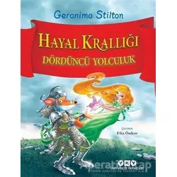 Hayal Krallığı - Dördüncü Yolculuk - Geronimo Stilton - Yapı Kredi Yayınları