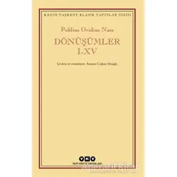Dönüşümler 1-15 - Publius Ovidius Naso - Yapı Kredi Yayınları