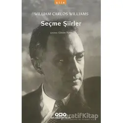 Seçme Şiirler - William Carlos Williams - Yapı Kredi Yayınları