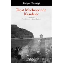 Dost Meclislerinde Kasideler - Behçet Necatigil - Yapı Kredi Yayınları