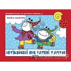 Uğur Böceği Sevecen ile Salyangoz Tomurcuk 32: Geyik Böceği Buz Pateni Yapıyor