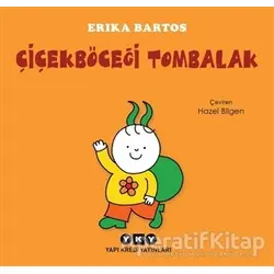 Çiçekböceği Tombalak - Erika Bartos - Yapı Kredi Yayınları