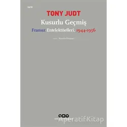Kusurlu Geçmiş - Tony Judt - Yapı Kredi Yayınları
