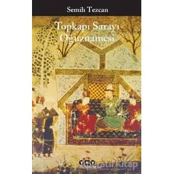 Topkapı Sarayı Oğuznamesi - Semih Tezcan - Yapı Kredi Yayınları