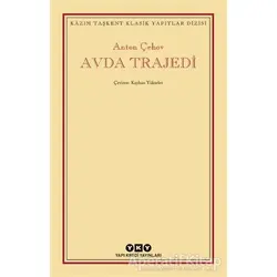 Avda Trajedi - Anton Pavloviç Çehov - Yapı Kredi Yayınları