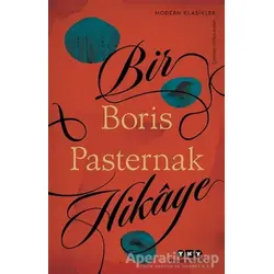 Bir Hikaye - Boris Pasternak - Yapı Kredi Yayınları