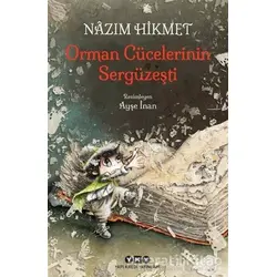 Orman Cücelerinin Sergüzeşti - Nazım Hikmet Ran - Yapı Kredi Yayınları