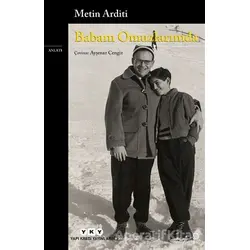 Babam Omuzlarımda - Metin Arditi - Yapı Kredi Yayınları