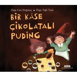 Bir Kase Çikolatalı Puding - Özge Can Doğmuş - Yapı Kredi Yayınları