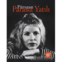 Parasız Yatılı - 50 Yaşında (Numaralı Özel Baskı) - Füruzan - Yapı Kredi Yayınları