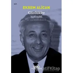 Günlükler 1956-1966 - Ekrem Alican - Yapı Kredi Yayınları